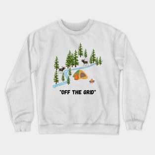 Off the Grid camping, moose at the river Crewneck Sweatshirt